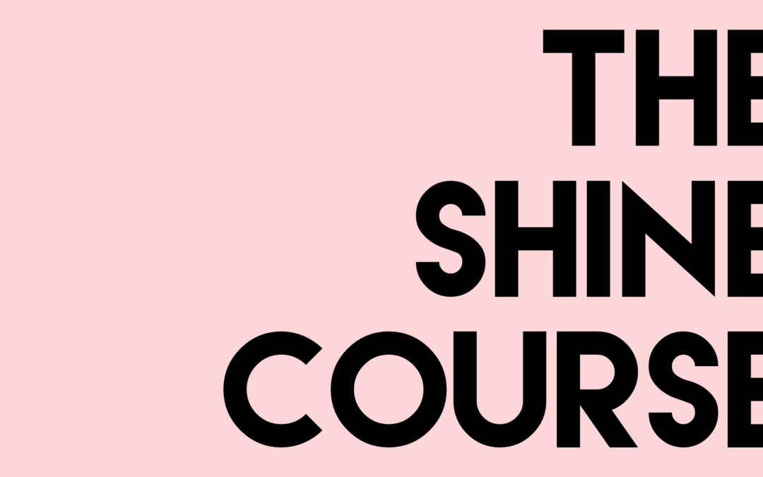 Shine Course wording