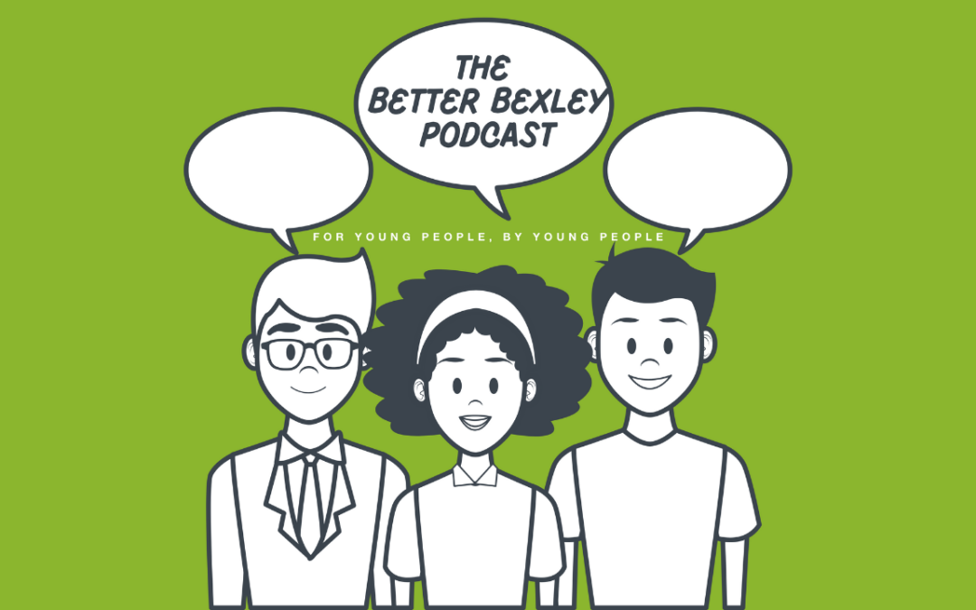 Better Bexley Podcast