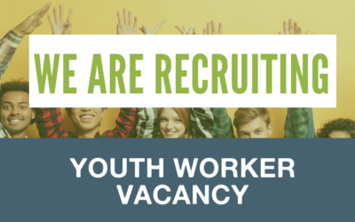 We are recruiting a Youth Worker!