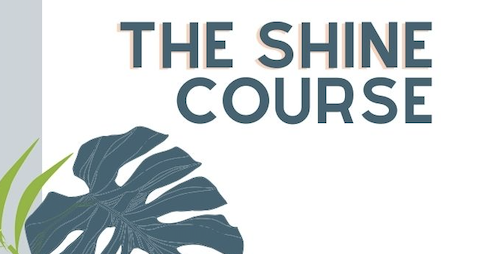 The Shine Course is back
