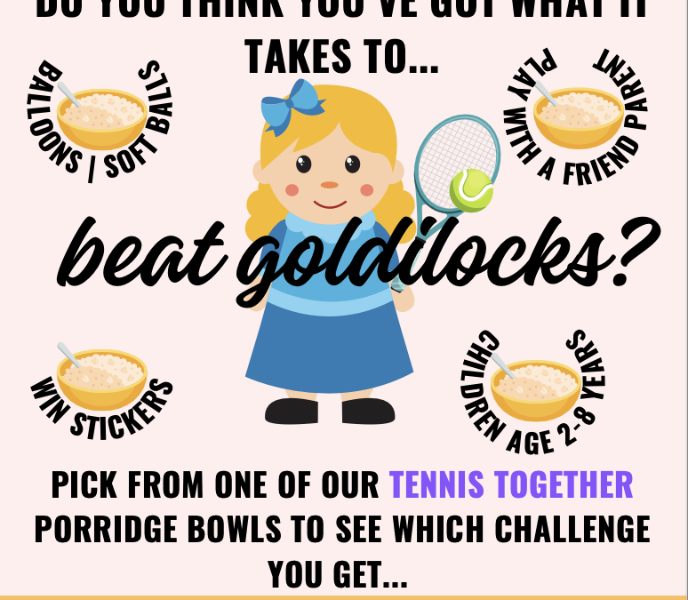 Tennis Together – Can you beat Goldilocks?