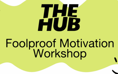 Hub April Fools  Motivation Workshop